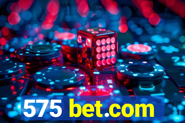 575 bet.com